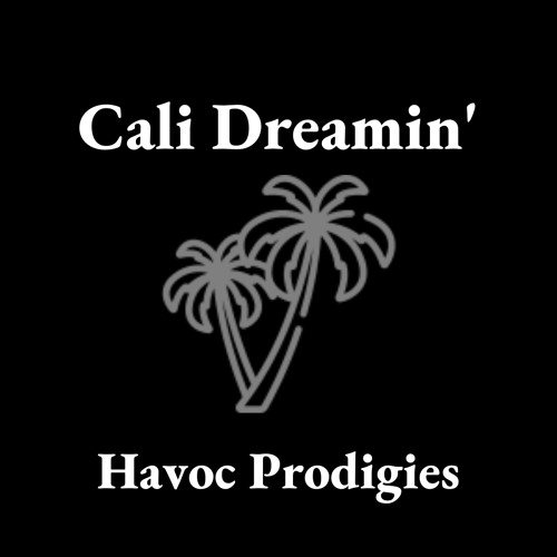 Cali Dreamin’ - MH III & JCNOMERCII
