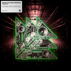 Revealed Techno Top Loops Vol. 6 (Sample Pack) Big Room, Techno, Rave