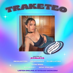 TRAKETEO w/ATALAYA Invites: VICC SOULZ - 13th May 2023