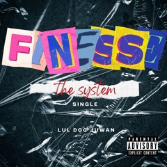 Lul Doc Juwan - Finesse The System