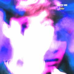 HATE ME (w/ Josiah Davis & Matt Mogg)