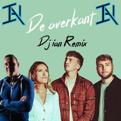 De Overkant - Dj ian Remix
