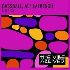 Bassball, Alf LaFrench - Maasai | EXTRACT