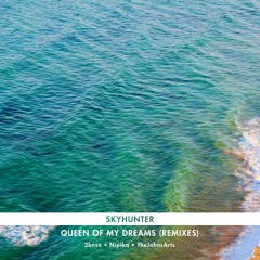 Skyhunter - Queen Of My Dreams (2bnsn Remix)