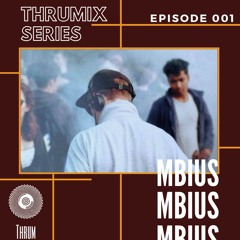 THRUMIX 001 - MBIUS