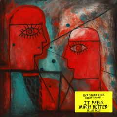 Riva Starr Feat. Harry Stone - It Feels Much Better (Extended Club Mix) [Snatch! Records]