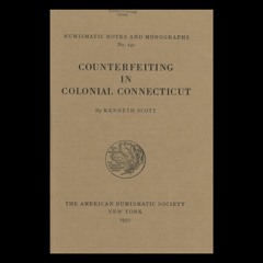 Counterfeiting in Colonial Connecticut (excerpts)