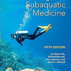 ~Read~[PDF] Diving and Subaquatic Medicine - Carl Edmonds (Author),Michael Bennett (Author),Joh