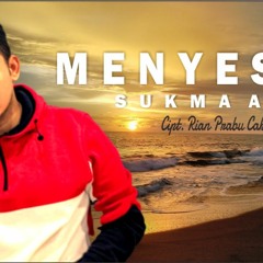 Menyesal || SUKMA ADJI