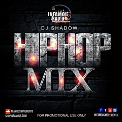 DJ Shadow - Hip Hop Mix - INFAMOUSRADIO