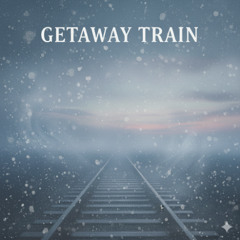 Getaway Train