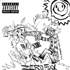 Z3RO FUCK$ ft. HOMIXIIIDE(p. 8MVLES) #SQWWA #CXIII