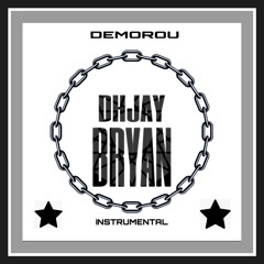 Dhjay Bryan - Instrumental Demorou