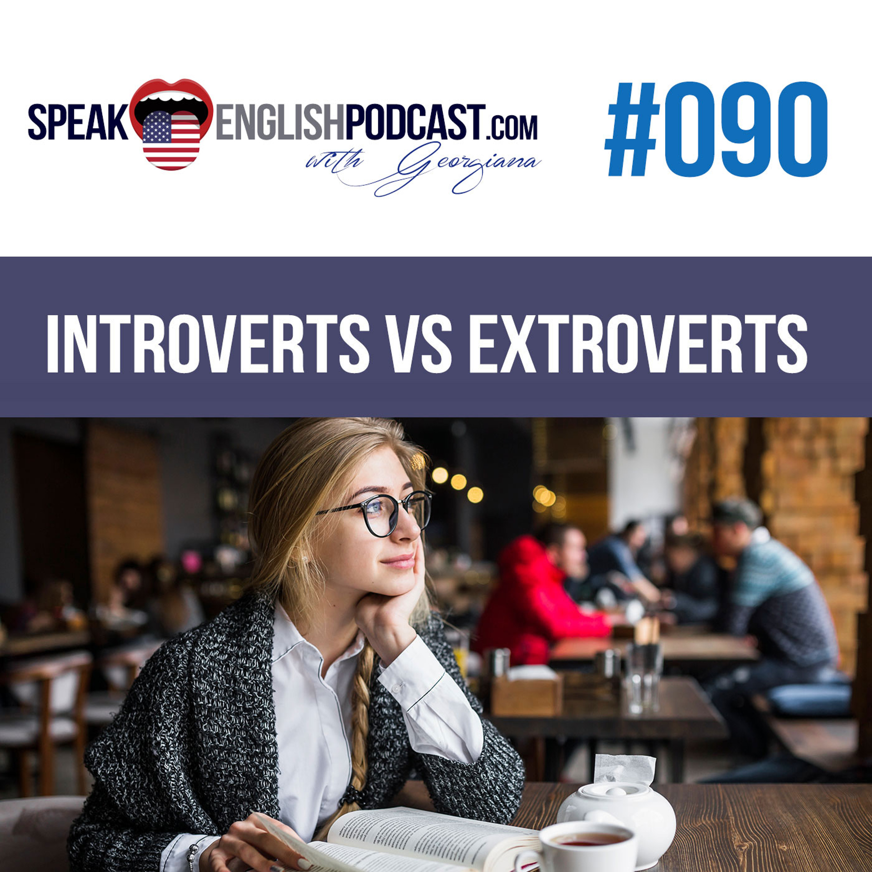#090 Introvert vs Extrovert what's the difference? episode artwork