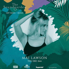 Mai Law Art Basel by The Soundgarden