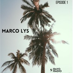 Rayo Radio Ep 01 - Marco Lys