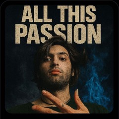 All This Passion