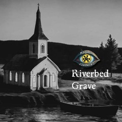 Riverbed Grave