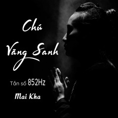 Chú Vãng Sanh • Amitabha Pure Land Rebirth Mantra (Solfeggio 852 Hz)