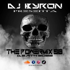 Dj Byron - The PowerMix 98 (Death 2022)
