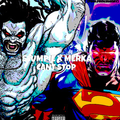 CANT STOP -  Slumpie x Merka (prod.princehenry)