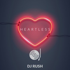 Heartless Volume 1 by DJ Rush