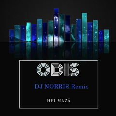 Hei, mazā ( DJ Norris Remix)