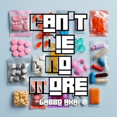 Gabbo AKA - Can't Die No More (WIP)