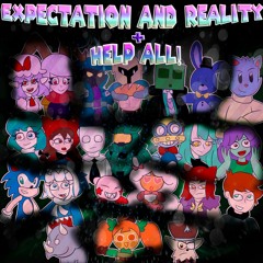 .: Expectation And Reality :. + .: Help All :.
