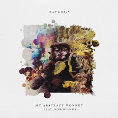 Exclusive Premiere: DayKoda "My Abstract Monkey"(feat. Robohands)
