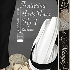 Get EBOOK EPUB KINDLE PDF TWITTERING BIRDS NEVER FLY GN VOL 01 (Yaoi Manga) by  Kou Yoneda &  Kou Yo