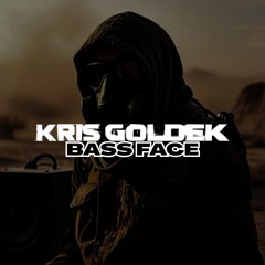 Kris Goldek - Bass Face (Dubstep)