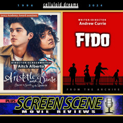 AITCH ALBERTO & ANDREW CURRIE (2006) + NEW MOVIE REVIEWS (CELLULOID DREAMS THE MOVIE SHOW) 2/22/24