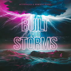 Built For Storms (Free Extended Download)