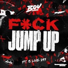 Bou - F*ck Jump Up (feat. B Live 247)