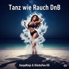 Tanz im Rauch DnB