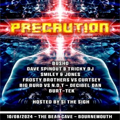 Precaution - Decibel Dan - 10/08/2024