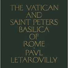 [Access] KINDLE 📂 The Vatican and Saint Peter's Basilica of Rome by Paul Letarouilly