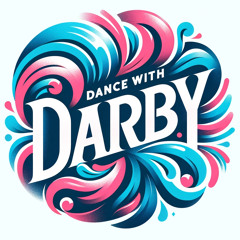 Dance with Darby Mix #1