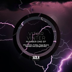 Vitor Vinter, Trallez, Tiago Bueno - Number One [SOLA]