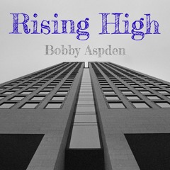 Rising High