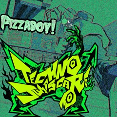Pizzaboy! - Techno Jumpscare