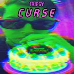 TR1PSY - CURSE [BDAY SPECIAL] (CLIP)