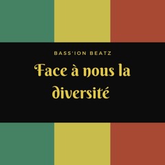 Face à nous la diversité - Bass'ion .wav