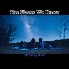 The Places We Knew