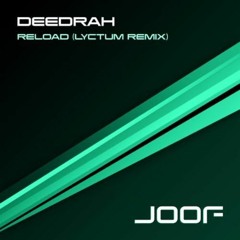 DEEDRAH - Reload (LYKTUM Remix) *Sample*