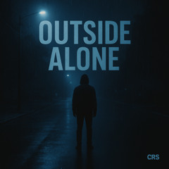 Outside Alone