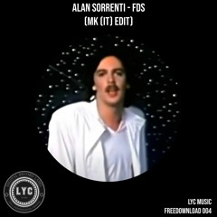 LYC FREEDOWNLOAD 004: Alan Sorrenti - FDS (MK (IT) Edit) [FREE DOWNLOAD]