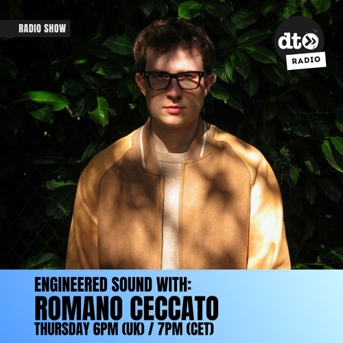 Engineered Sound Vol.10 with Romano Ceccato