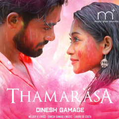 Thamarasa තමරසා dinesh gamage | lahiru dhananjaya | wasawa baduge